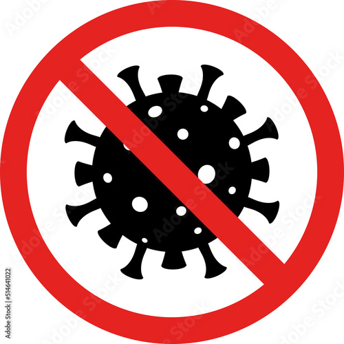 Corona virus prohibited area sign. Forbidden signs and symbols.
