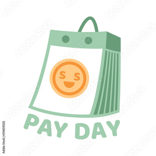 Payday calendar simple icon. Salary receiving day, monthly payments date, getting wage. Finance incoming concept. Vector flat illustration.