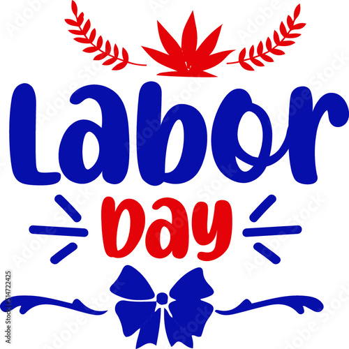 Labor Day SVG T-Shirt Design
