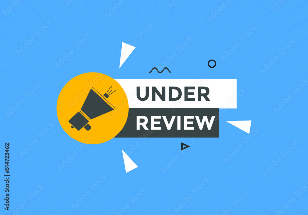 Under review web button. under review sign, label, icon, template for website.
Under review web button. under review sign, label, icon, template for website.
