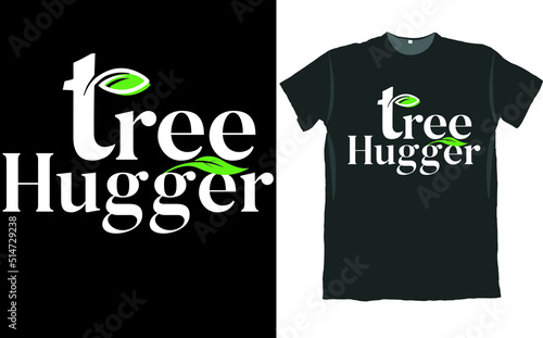 Tree Hugger Plant Lover T Shirt Design