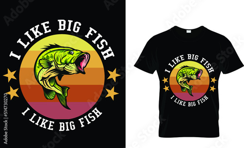I like big fish I like big fisha(t shirt design template).eps
