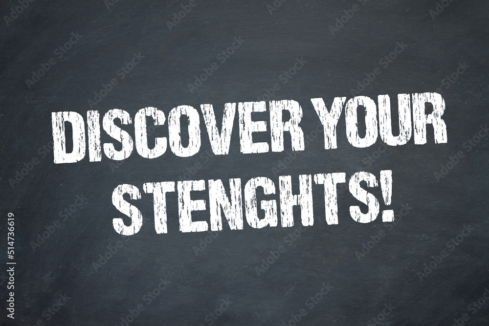 Fototapeta premium Discover your Strenghts!