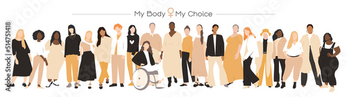 My Body My Choice banner. Women of different ethnicities stand side by side together. Flat vector illustration. photo