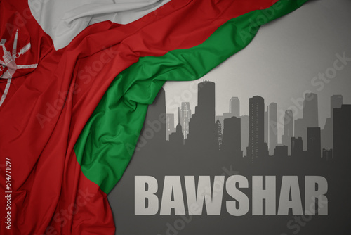 abstract silhouette of the city with text Bawshar near waving national flag of oman on a gray background.3D illustration