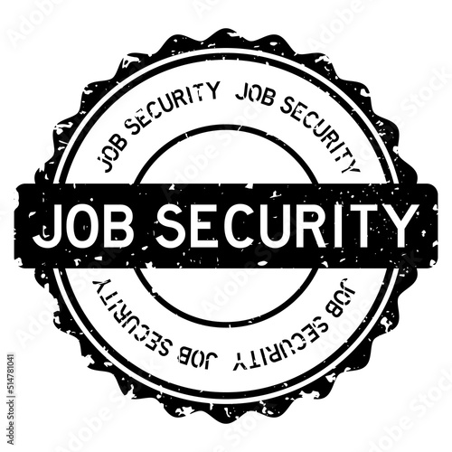 Grunge black job security word round rubber seal stamp on white background
