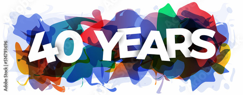 The word ''40 Years'' on an abstract background. Creative banner or header for the website. Vector illustration.