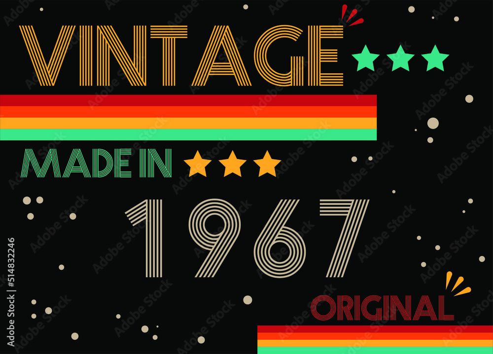 Vintage made in 1967 original retro font. Vector with birthday year on black background.
