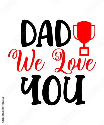 Dad svg, father svg, Fathers day svg, daddy svg, best dad ever svg, best dad svg,Dad Svg, Father Svg, Dad life Svg, Dad Bundle svg, Father’s Day Svg,Dad svg, fathers day svg, father’s day svg, daddy s