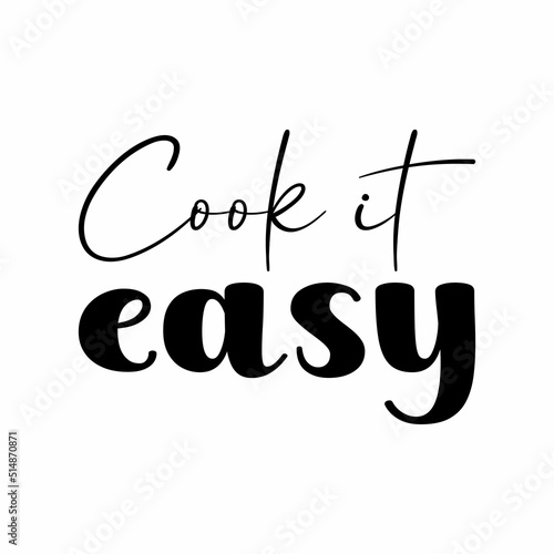 cook it easy black letter quote