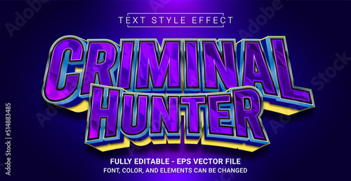Criminal Hunter Text Style Effect. Editable Graphic Text Template.