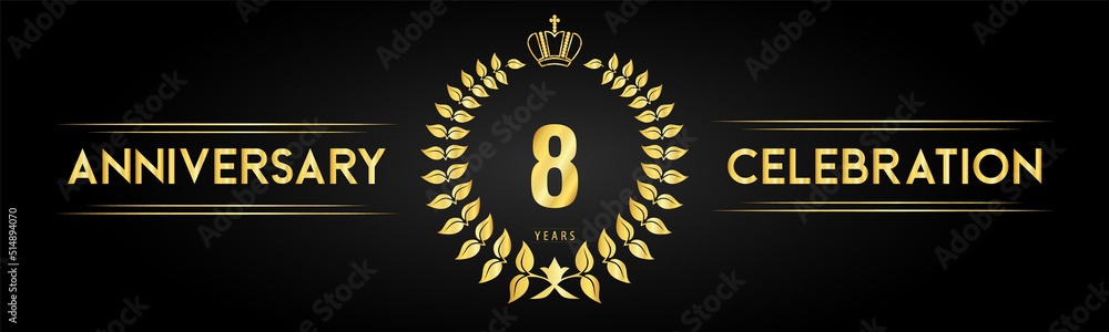 Naklejka premium 8 years anniversary celebration logo with laurel wreath and royal crown isolated on black background. Premium design for happy birthday, wedding, celebration events, greetings card, graduation.