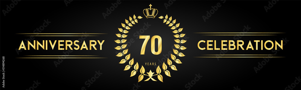 Fototapeta premium 70 years anniversary celebration logo with laurel wreath and royal crown isolated on black background. Premium design for happy birthday, wedding, celebration events, greetings card, graduation.