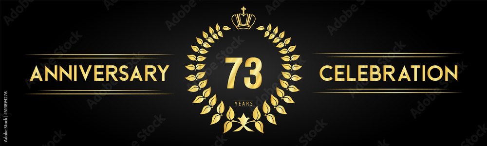 Naklejka premium 73 years anniversary celebration logo with laurel wreath and royal crown isolated on black background. Premium design for happy birthday, wedding, celebration events, greetings card, graduation.