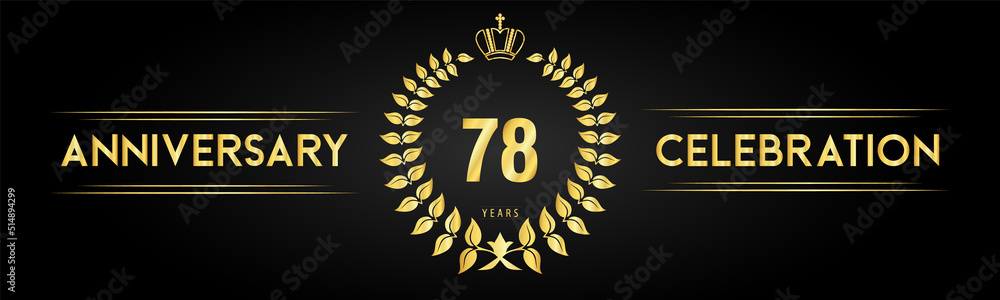 Naklejka premium 78 years anniversary celebration logo with laurel wreath and royal crown isolated on black background. Premium design for happy birthday, wedding, celebration events, greetings card, graduation.