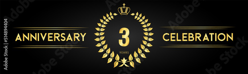 3 years anniversary celebration logo with laurel wreath and royal crown isolated on black background. Premium design for happy birthday, wedding, celebration events, greetings card, graduation, poster