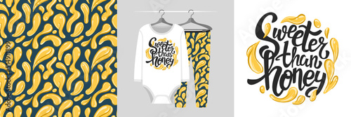 Seamless honey pattern and lettering illustration Sweeter than honey. Baby design pajamas, background for apparel, room decor, tee print, baby shower party invitation, fabric design, wrapping