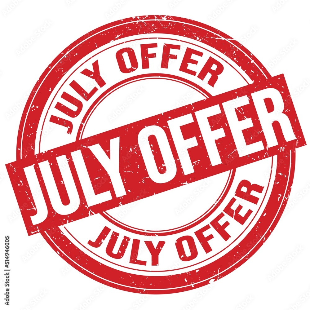 JULY OFFER text written on red round stamp sign JULY OFFER text written on red round stamp sign