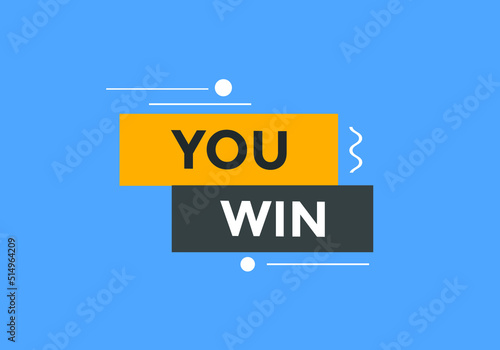 You win banner. Colorful You winner text web banner template.
