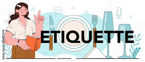 Etiquette typographic header. Students training good manners.
