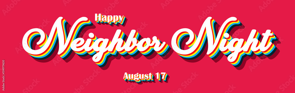 Happy Neighbor Night, holidays month of august , Empty space for text, Copy space right Happy Neighbor Night, holidays month of august , Empty space for text, Copy space right