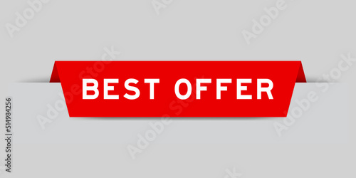 Red color inserted label with word best offer on gray background