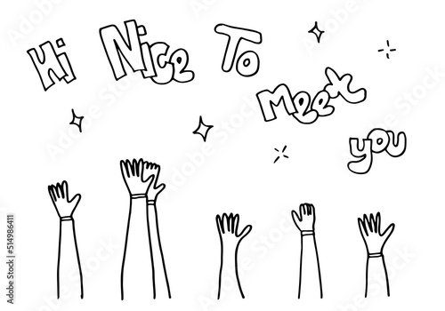 Applause hand draw on white background with hi nice to meet you text.vector illustration.