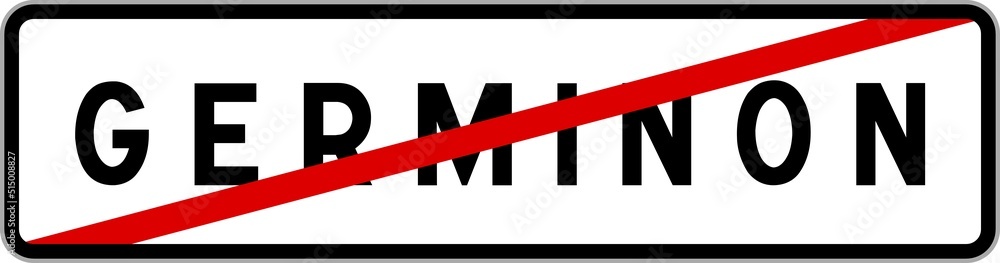 Panneau sortie ville agglomération Germinon / Town exit sign Germinon Panneau sortie ville agglomération Germinon / Town exit sign Germinon