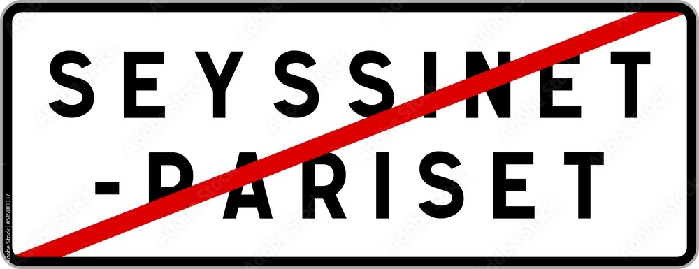Panneau sortie ville agglomération Seyssinet-Pariset / Town exit sign Seyssinet-Pariset Panneau sortie ville agglomération Seyssinet-Pariset / Town exit sign Seyssinet-Pariset