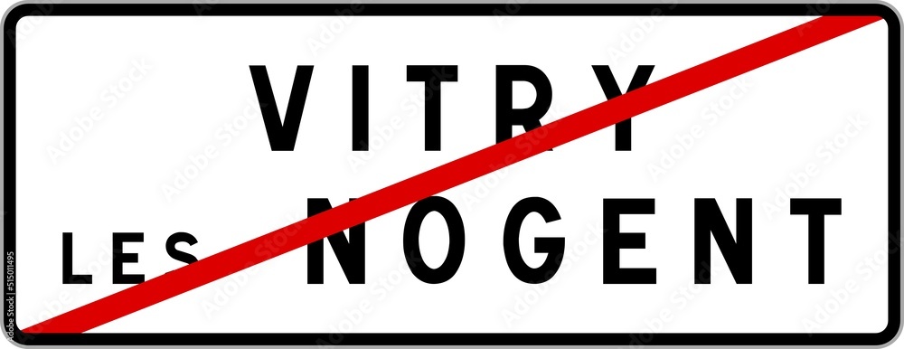 Panneau sortie ville agglomération Vitry-lès-Nogent / Town exit sign Vitry-lès-Nogent Panneau sortie ville agglomération Vitry-lès-Nogent / Town exit sign Vitry-lès-Nogent