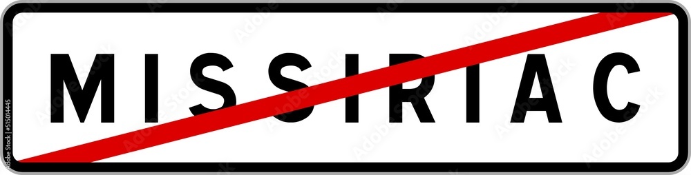 Panneau sortie ville agglomération Missiriac / Town exit sign Missiriac Panneau sortie ville agglomération Missiriac / Town exit sign Missiriac