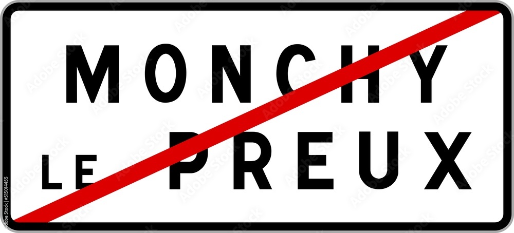 Panneau sortie ville agglomération Monchy-le-Preux / Town exit sign Monchy-le-Preux Panneau sortie ville agglomération Monchy-le-Preux / Town exit sign Monchy-le-Preux