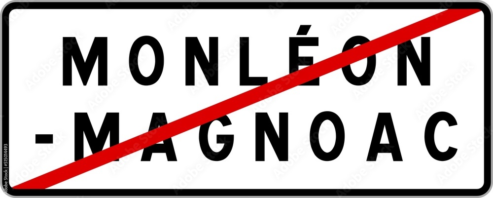 Panneau sortie ville agglomération Monléon-Magnoac / Town exit sign Monléon-Magnoac Panneau sortie ville agglomération Monléon-Magnoac / Town exit sign Monléon-Magnoac
