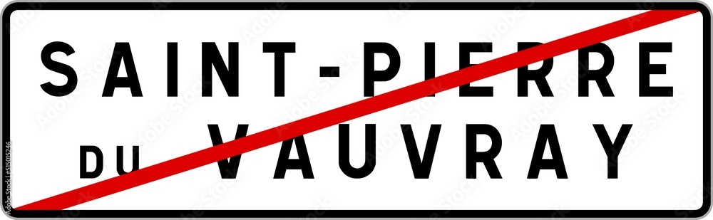 Panneau sortie ville agglomération Saint-Pierre-du-Vauvray / Town exit sign Saint-Pierre-du-Vauvray