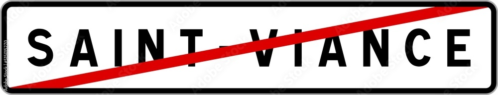 Panneau sortie ville agglomération Saint-Viance / Town exit sign Saint-Viance Panneau sortie ville agglomération Saint-Viance / Town exit sign Saint-Viance