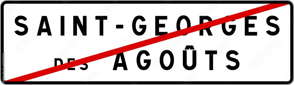 Panneau sortie ville agglomération Saint-Georges-des-Agoûts / Town exit sign Saint-Georges-des-Agoûts Panneau sortie ville agglomération Saint-Georges-des-Agoûts / Town exit sign Saint-Georges-des-Agoûts