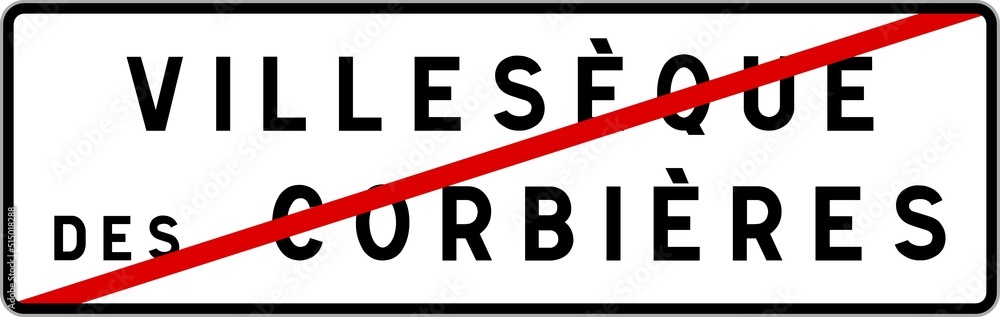 Panneau sortie ville agglomération Villesèque-des-Corbières / Town exit sign Villesèque-des-Corbières Panneau sortie ville agglomération Villesèque-des-Corbières / Town exit sign Villesèque-des-Corbières
