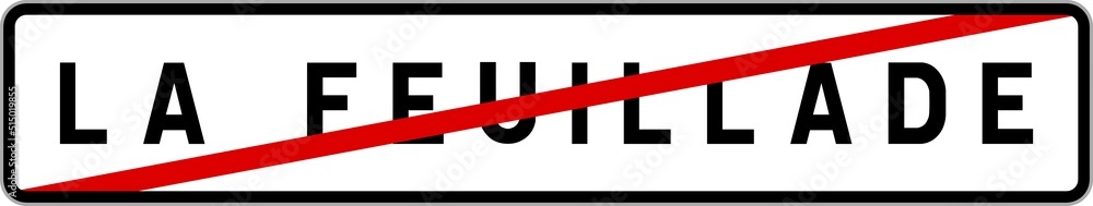Fototapeta premium Panneau sortie ville agglomération La Feuillade / Town exit sign La Feuillade