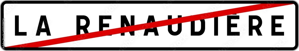 Panneau sortie ville agglomération La Renaudière / Town exit sign La Renaudière