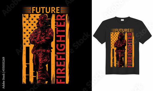 Stylish t-shirt and apparel trendy design with firefighter, axe, helmet, Flame, badge, flag, typography, print, vector. Firefighter T-Shirt Design, Firefighter Quotes, and Slogan good for a T-shirt