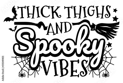 Thick thighs and spooky vibes Eps, Horror Shirt illustration