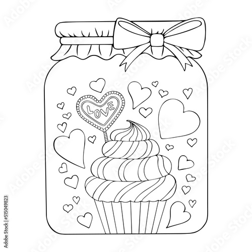 Coloring book glass jar with cake line art. Sweet Valentine cupcake hearts. Hand drawn vector black and white illustration.