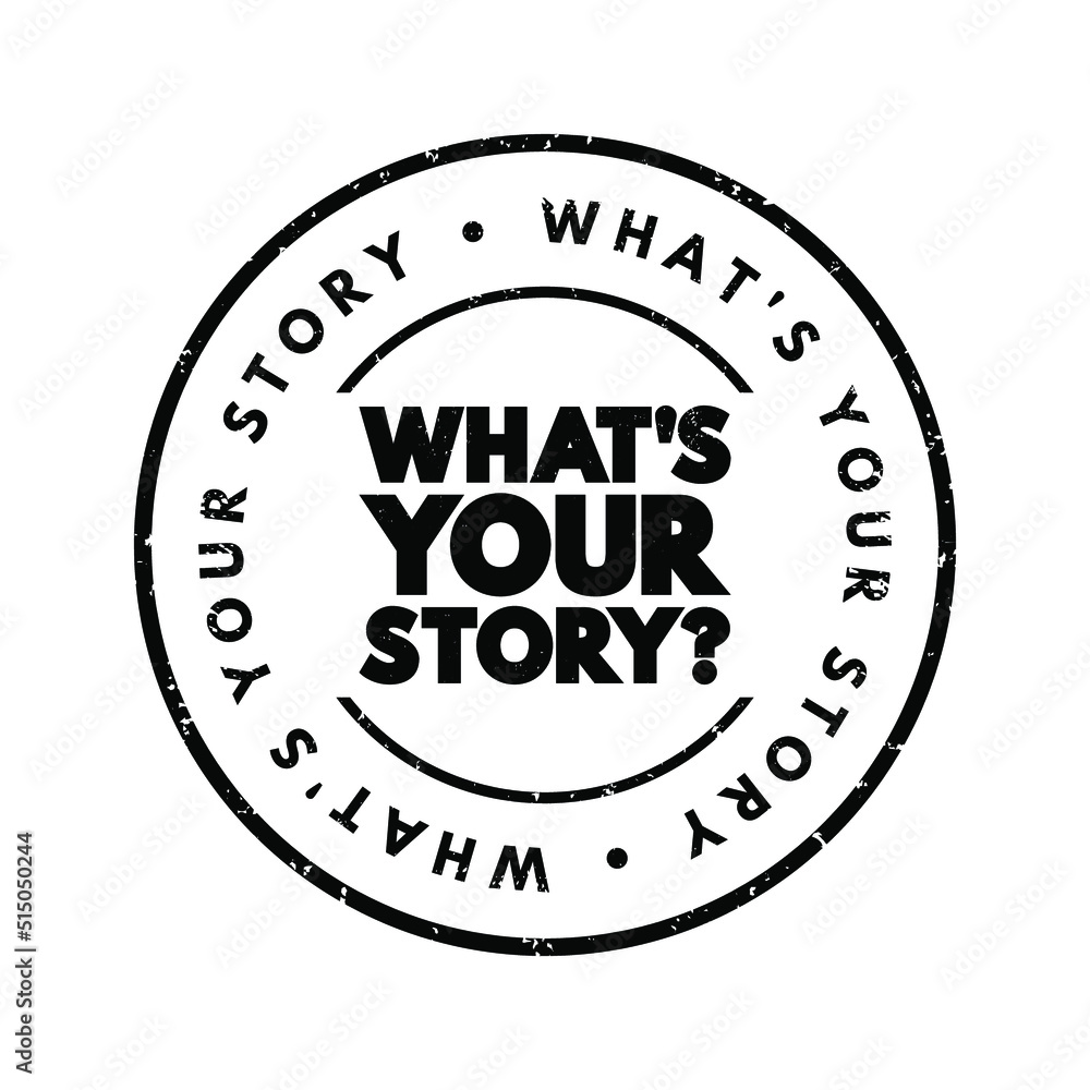 What's Your Story question text stamp, concept background