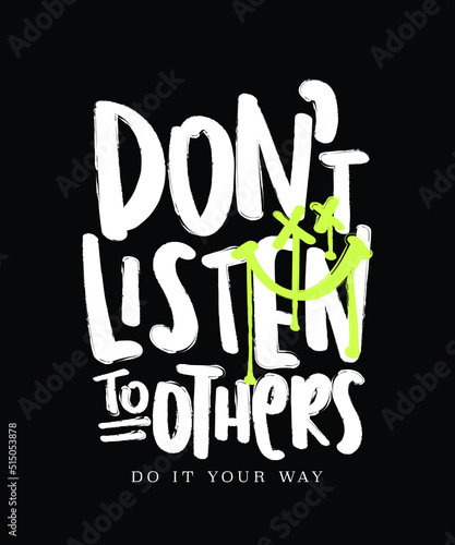 Cool grunge slogan text on black with neon graffiti style drawing. Vector illustration design for fashion graphics, t-shirt prints.