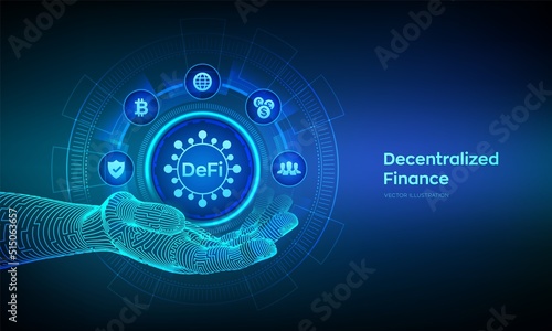 Fototapeta Naklejka Na Ścianę i Meble -  DeFi. Decentralized Finance icon in robotic hand. Blockchain, decentralized financial system. Business technology concept on virtual screen. Vector illustration.