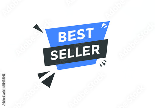 Best seller text button. Best seller speech bubble. label sign template
