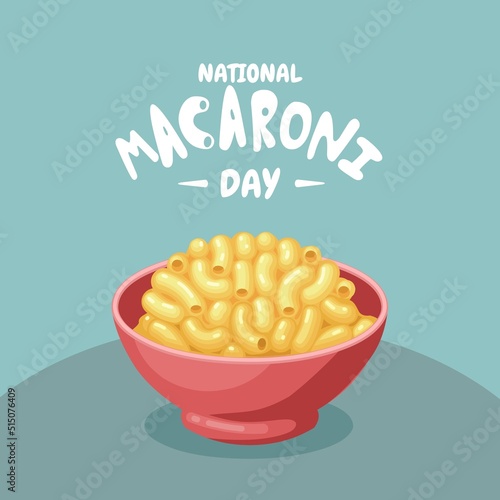 Vector illustration, macaroni pasta with cheese in a bowl, as a national macaroni day banner or poster. photo