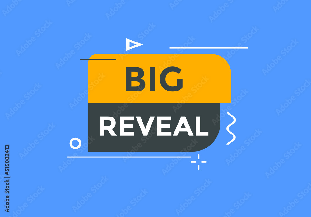 big reveal text button. Best choice speech bubble. label sign template
