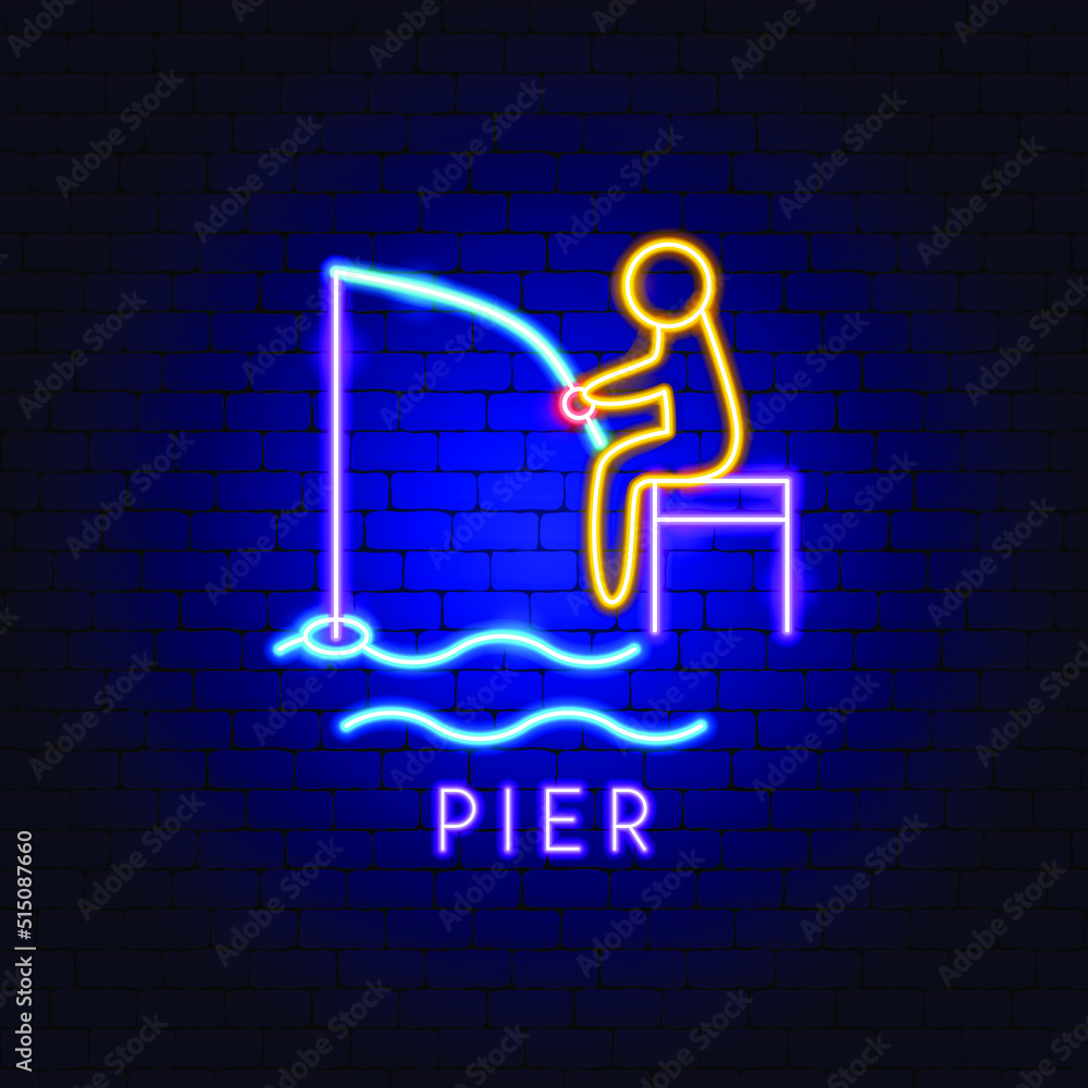 Pier Neon Label. Vector Illustration of Fishing Promotion. Pier Neon Label. Vector Illustration of Fishing Promotion.