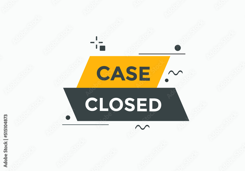 Case Closed text symbol. label sign template.
Case Closed text symbol. label sign template.